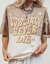 Cowgirls Never Die Graphic Tee